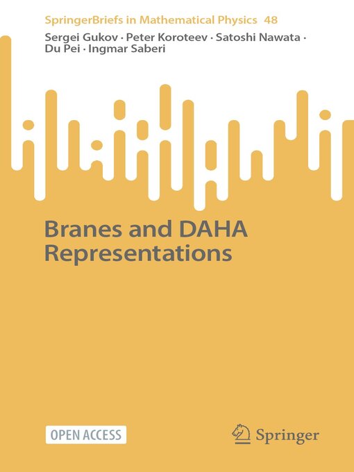 Title details for Branes and DAHA Representations by Sergei Gukov - Available